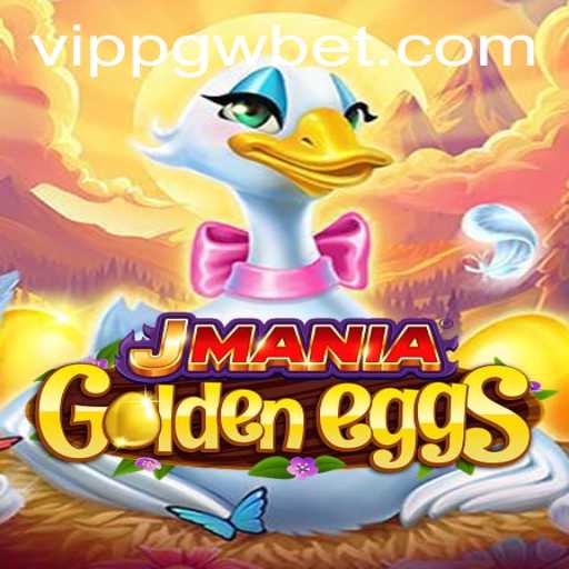 Discover JManiaGoldenEggs: A Thrilling New Game Adventure with pgwbet